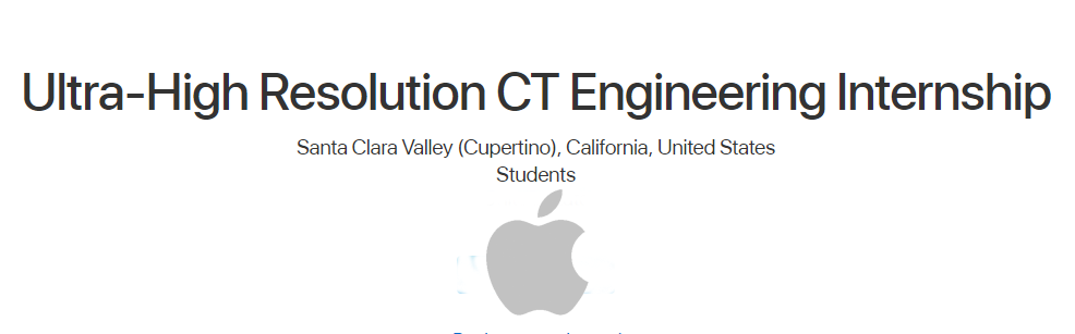 Engineering Internship (Ultra-High Resolution CT) at Apple, USA