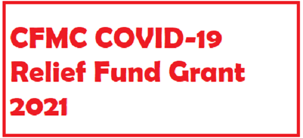 Apply for CFMC COVID-19 Relief Fund Grant 2021 (Get Up to $5,000 in Cash)
