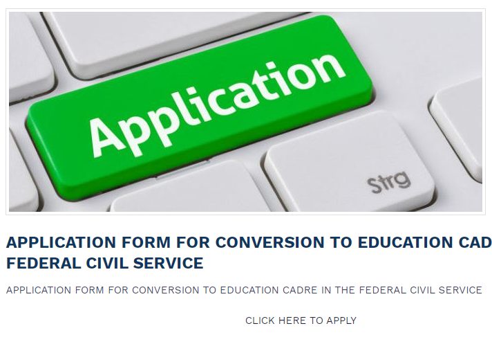 Application form for Conversion to Education Cadre in the Federal Civil Service 2021