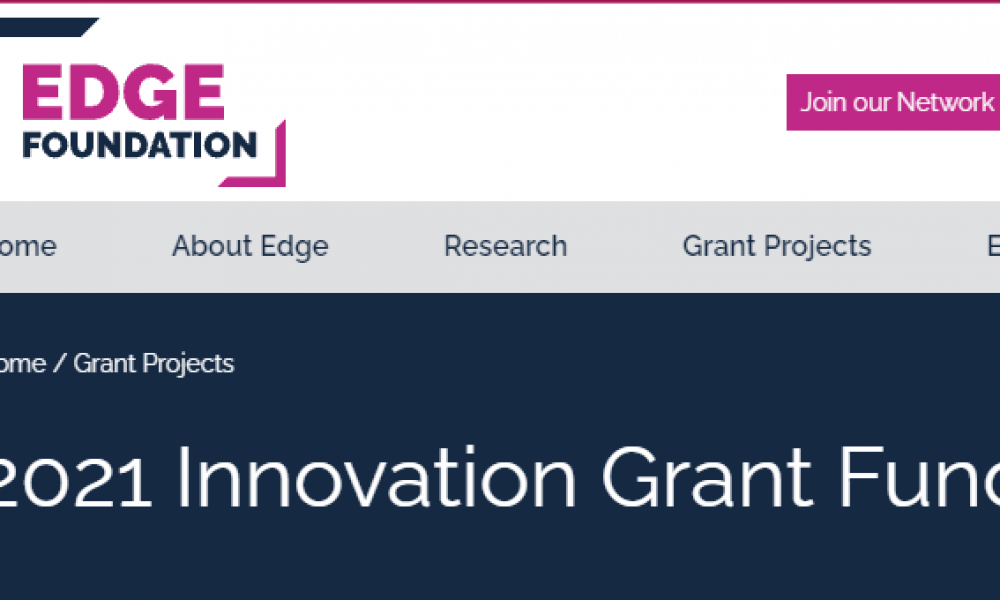 Apply for Edge Foundation Innovation Grant Fund 2021