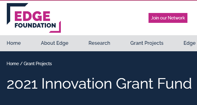 Apply for Edge Foundation Innovation Grant Fund 2021