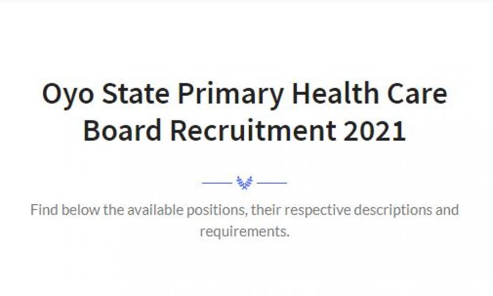 Oyo State Primary Health Care Board Recruitment 2021 Application