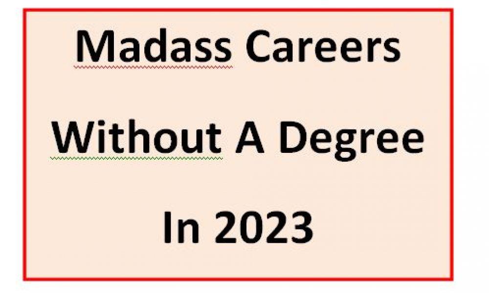 Madass Careers Without A Degree In 2023