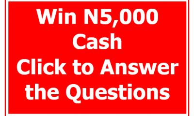 Win N5,000 Cash Prize if you answer the question correctly